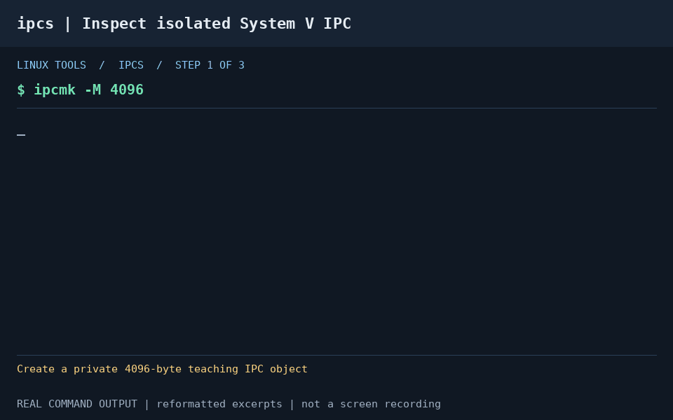 ipcs 分别查看 System V 共享内存、信号量和消息队列并核对对象身份